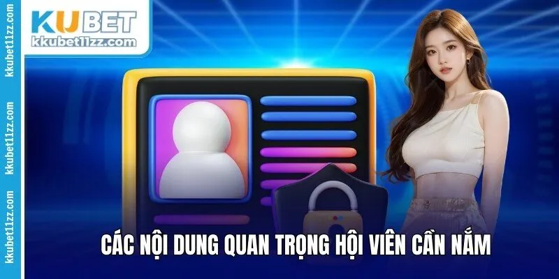 Các nội dung quan trọng hội viên cần nắm