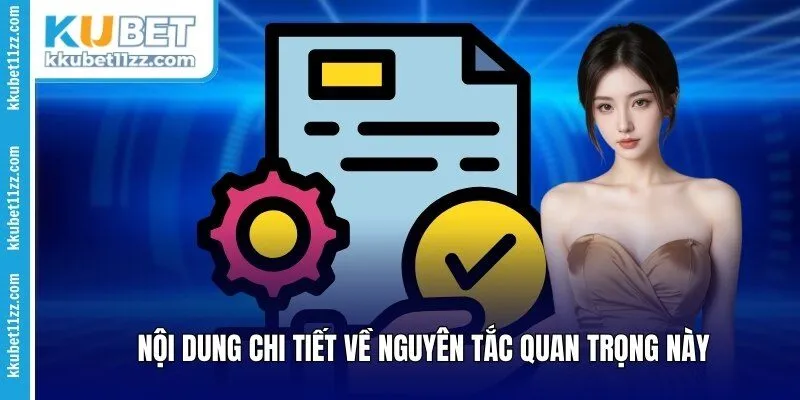 Nội dung chi tiết về nguyên tắc quan trọng này