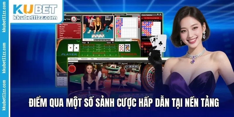 Điểm qua một số sảnh cược hấp dẫn tại nền tảng